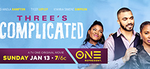 Three's Complicated Premieres This Sunday on TV One