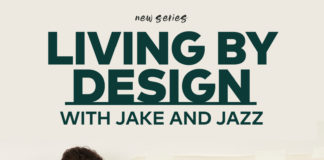 CLEO TV DEBUTS SIGNATURE LIFESTYLE SERIES LIVING BY DESIGN WITH JAKE AND JAZZ SATURDAY, MAY 4 AT 12 P.M. ET/11C 4 AT NOON EST