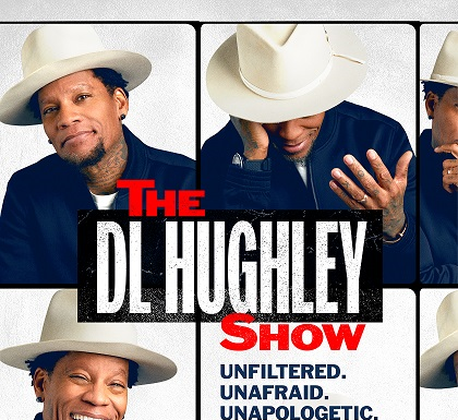 The DL Hughley Show Presents Fan Favorite Compilation Episodes All This Week at 11 P.M ET/10C!
