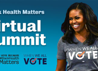 Black Health Matters Partners With Michelle Obama’s When We All Vote for the 4th Black Health Matters Virtual Summit