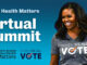 Black Health Matters Partners With Michelle Obama’s When We All Vote for the 4th Black Health Matters Virtual Summit