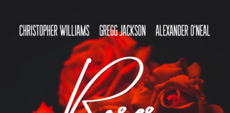 Christopher Williams, Alexander O’Neal and Gregg Jackson Collaborate on New Single, “Roses”