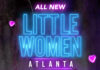 Lifetime’s Little Women: Atlanta Returned To Screens