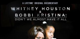 “Whitney Houston & Bobbi Kristina: Didn’t We Almost Have It All” on Lifetime