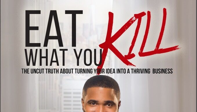 Donald Williams’s “Eat What You Kill” Promotes Financial Empowerment