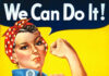 WE CAN DO IT! Just like Rosie the Riveter