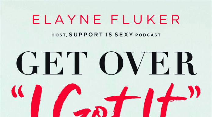 Elayne Fluker Takes on “I-Got-It” Syndrome in New Leadership Book