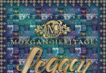 Morgan Heritage To Release Legacy Album On May 28th