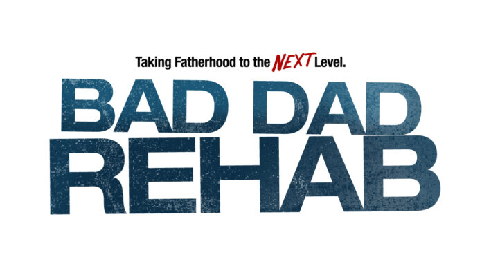 TV One’s “Bad Dad Rehab: The Next Session” Premiers This Sunday