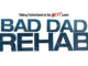 TV One’s “Bad Dad Rehab: The Next Session” Premiers This Sunday