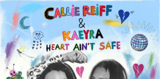 Callie Reiff New Hit ‘Heart Ain’t Safe’ Features Kaeyra Callie Reiff