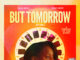 “But Tomorrow” Premieres at Urbanworld Film Festival