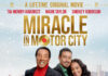 Lifetime’s Original ‘Miracle In Motor City’ Premiers Tonight