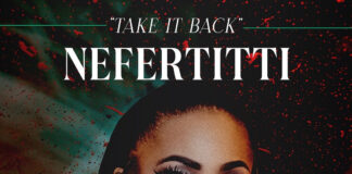 Nefertitti Releases New Single ‘Take It Back’