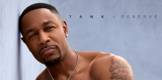 R&B Singer Tank Comes Full Circle With Hit Single ‘I Deserve’