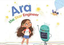 “Ara, The Star Engineer,” Challenges Gender Stereotypes