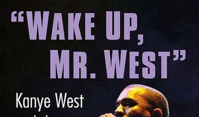 Joshua Wright on His Biography of Kanye West, the Double Consciousness of Black Celebrities