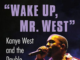 Joshua Wright on His Biography of Kanye West, the Double Consciousness of Black Celebrities