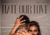 Queen Naija & Big Sean Release New Single ‘Hate Our Love’