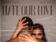 Queen Naija & Big Sean Release New Single ‘Hate Our Love’