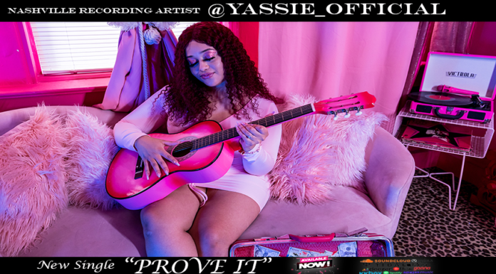 Yassie Releases Latest Hit Single, “Prove It”