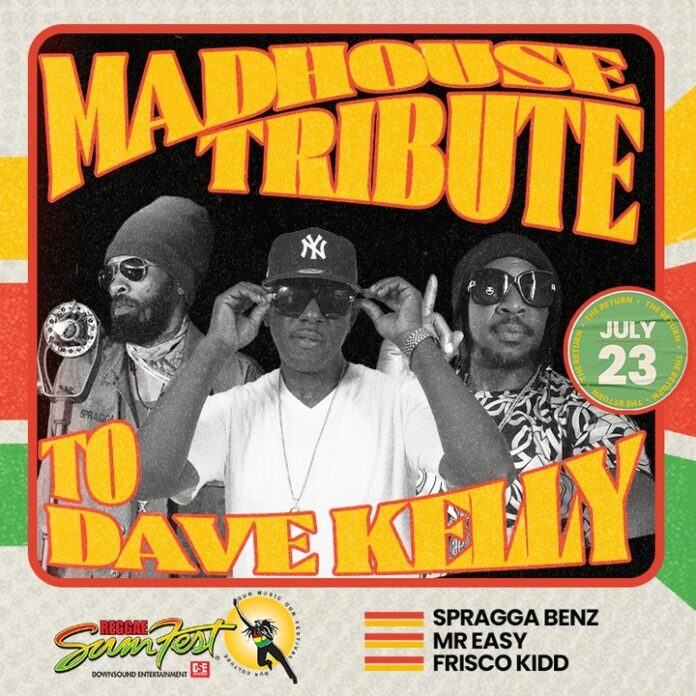 Reggae SumFest Madhouse Tribute to Dave Kelly Promotional Poster with Spragga Benz, Mr. Easy, and Frisco Kidd