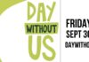 Women & Allies: Stay Home on September 30th for National “Day Without Us”
