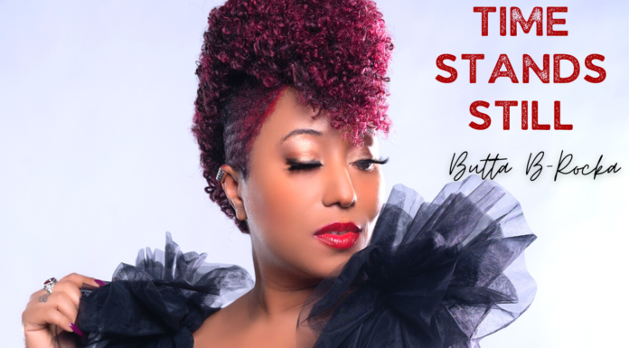 Butta-B-Rocka Drops New R&B Track “Time Stands Still”