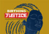 “Birthing Justice” Airs on PBS During Black Maternal Health Week in April