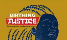 “Birthing Justice” Airs on PBS During Black Maternal Health Week in April
