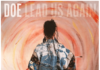 DOE Releases Inspirational Anthem “Lead Us Again” – A Call for Worship and Community