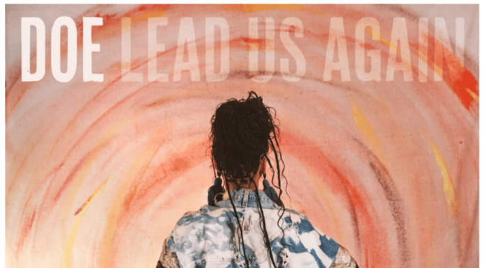 DOE Releases Inspirational Anthem “Lead Us Again” – A Call for Worship and Community
