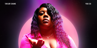 Taylor Shane’s New R&B Single “You So” Is Out