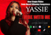 Yassie Releases Latest Hit Single, “Vibe With Me”