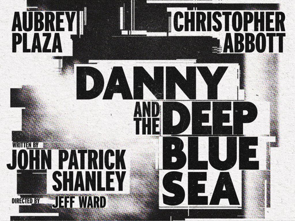 New Revival of Danny and the Deep Blue Sea
