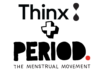 Thinx and PERIOD. Unite To Close the Period Poverty Gap