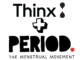 Thinx and PERIOD. Unite To Close the Period Poverty Gap