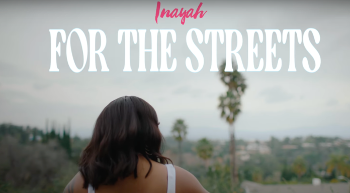Inayah Releases New Anti-Love Anthem: “For The Streets” Music Video