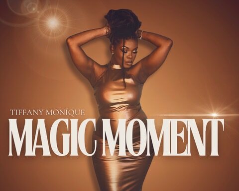 R&B Powerhouse Tiffany Monique Steps Into The Spotlight With ‘Magic Moment’