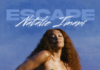 Rising Star Natalie Imani Is Back With Her New Single ‘Escape’