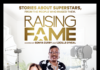Lights, Camera, Inspiration: “Raising Fame” Shines a Light on the Power of Family