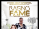Lights, Camera, Inspiration: “Raising Fame” Shines a Light on the Power of Family