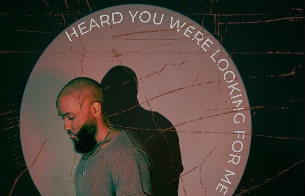 Eric Hall Inspires All With The Release Of His Debut EP ‘Heard You Were Looking For Me’