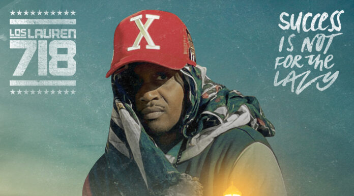 losLAUREN 718 Heats The Summer Up With ‘Success Is Not for the Lazy: More Jabs (Deluxe Edition)’