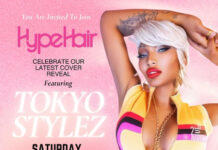 Hype Hair Magazine Celebrates Tokyo Stylez Birthday