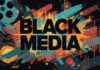 Black History Month Tribute: Honoring the Legacy and Future of Black Media